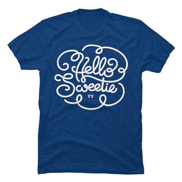 hello sweetie tshirt